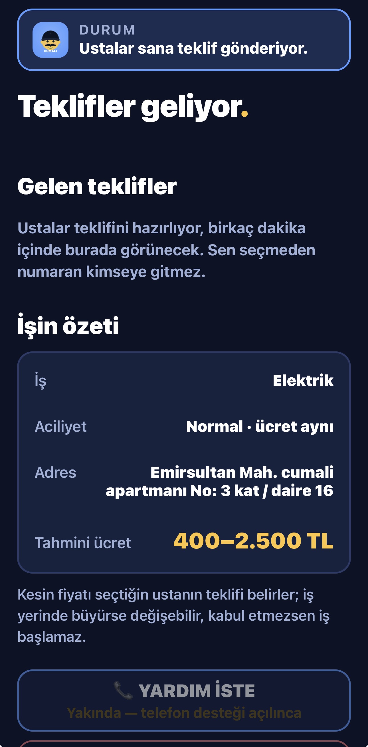 Cumali 'Teklifler geliyor' ekranı: ustalar teklif gönderiyor